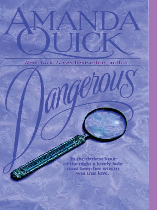 Title details for Dangerous by Amanda Quick - Wait list